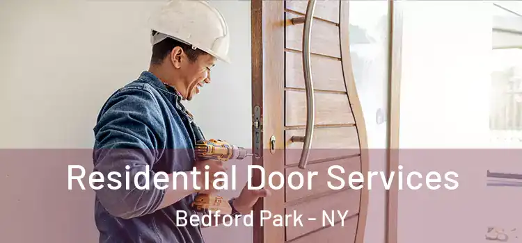 Residential Door Services Bedford Park - NY