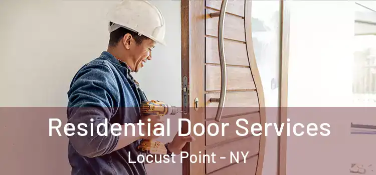 Residential Door Services Locust Point - NY