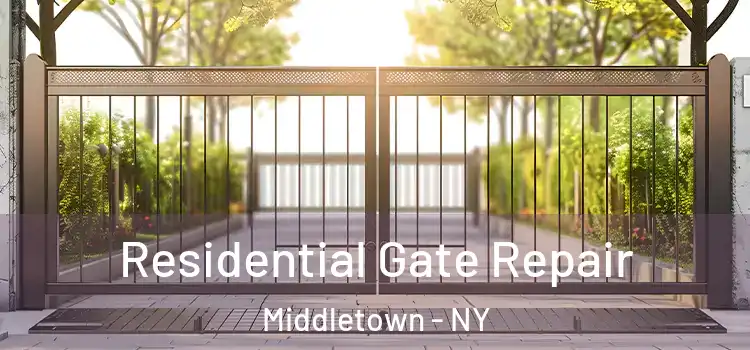Residential Gate Repair Middletown - NY