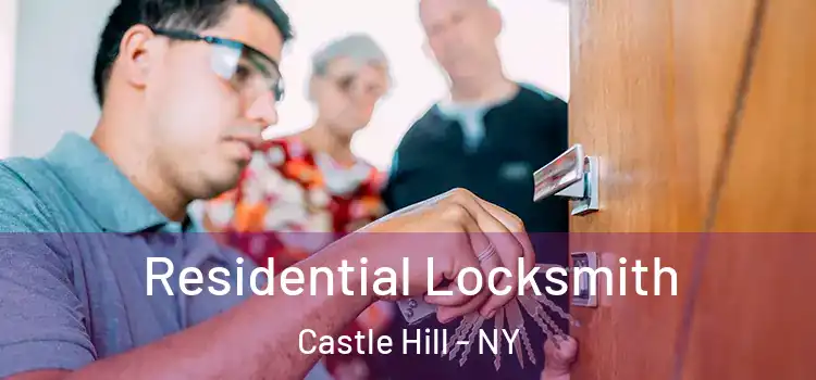 Residential Locksmith Castle Hill - NY