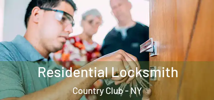 Residential Locksmith Country Club - NY