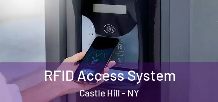  RFID Access System Castle Hill - NY