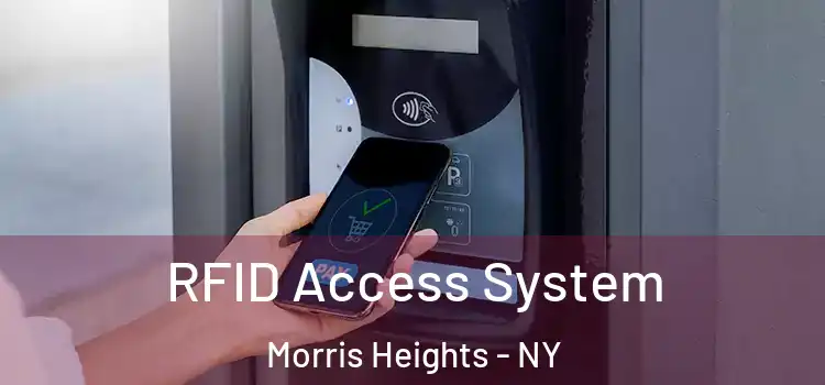  RFID Access System Morris Heights - NY