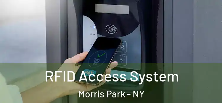  RFID Access System Morris Park - NY