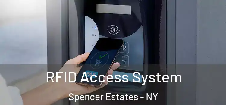 RFID Access System Spencer Estates - NY