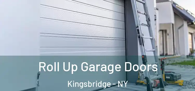  Roll Up Garage Doors Kingsbridge - NY