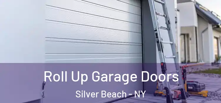  Roll Up Garage Doors Silver Beach - NY