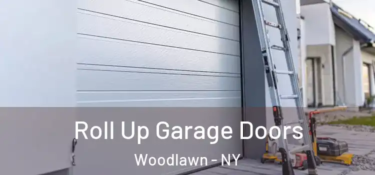  Roll Up Garage Doors Woodlawn - NY