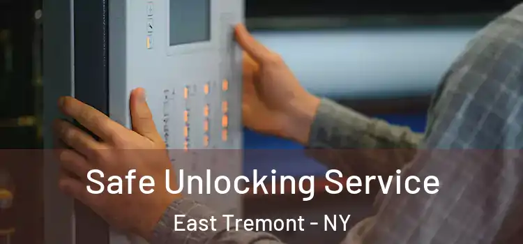  Safe Unlocking Service East Tremont - NY
