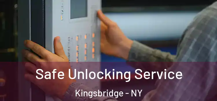  Safe Unlocking Service Kingsbridge - NY