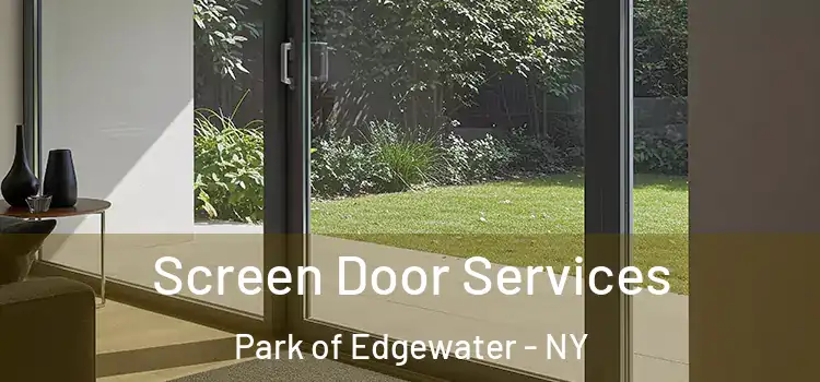 Screen Door Services Park of Edgewater - NY