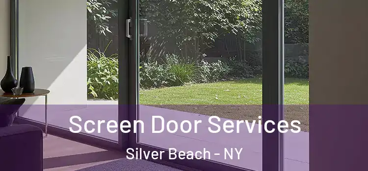 Screen Door Services Silver Beach - NY
