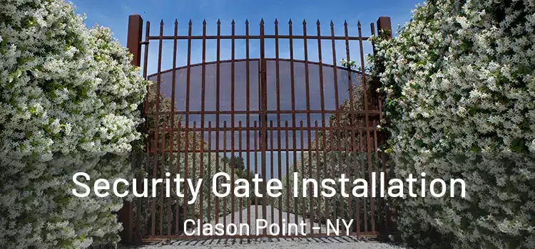  Security Gate Installation Clason Point - NY
