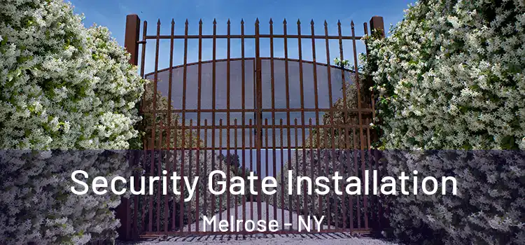 Security Gate Installation Melrose - NY