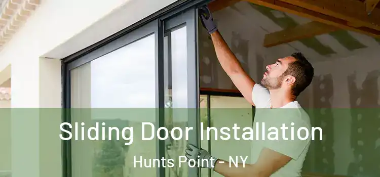 Sliding Door Installation Hunts Point - NY