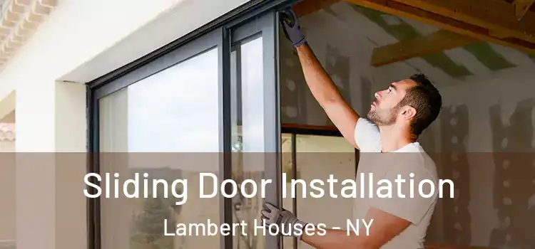 Sliding Door Installation Lambert Houses - NY
