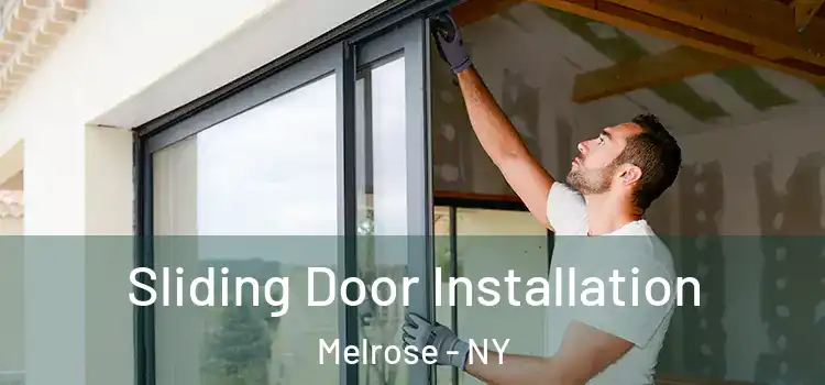  Sliding Door Installation Melrose - NY