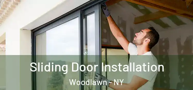 Sliding Door Installation Woodlawn - NY