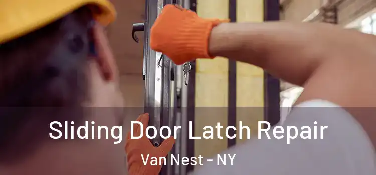  Sliding Door Latch Repair Van Nest - NY
