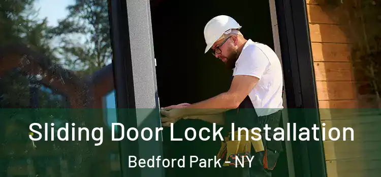 Sliding Door Lock Installation Bedford Park - NY