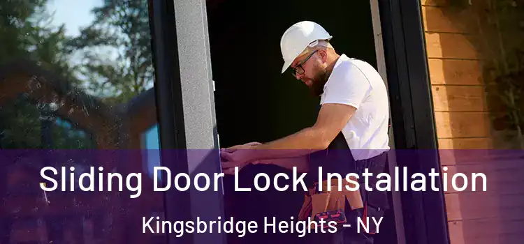 Sliding Door Lock Installation Kingsbridge Heights - NY