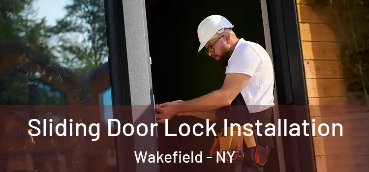 Sliding Door Lock Installation Wakefield - NY