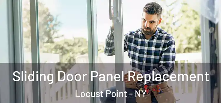  Sliding Door Panel Replacement Locust Point - NY