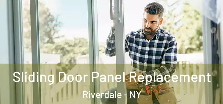  Sliding Door Panel Replacement Riverdale - NY