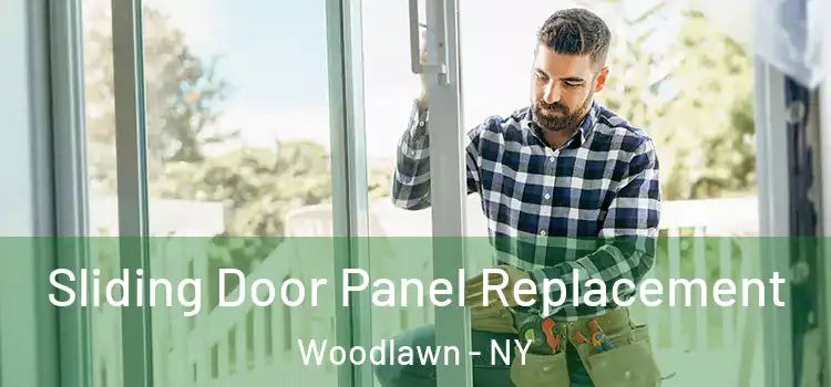  Sliding Door Panel Replacement Woodlawn - NY