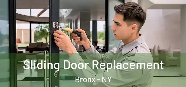 Sliding Door Replacement Bronx - NY
