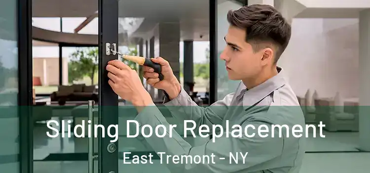 Sliding Door Replacement East Tremont - NY