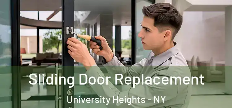 Sliding Door Replacement University Heights - NY