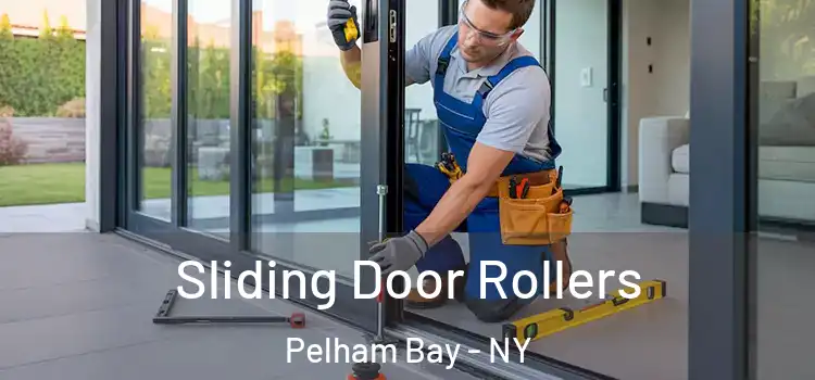 Sliding Door Rollers Pelham Bay - NY