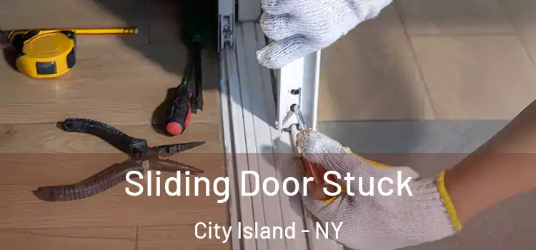 Sliding Door Stuck City Island - NY