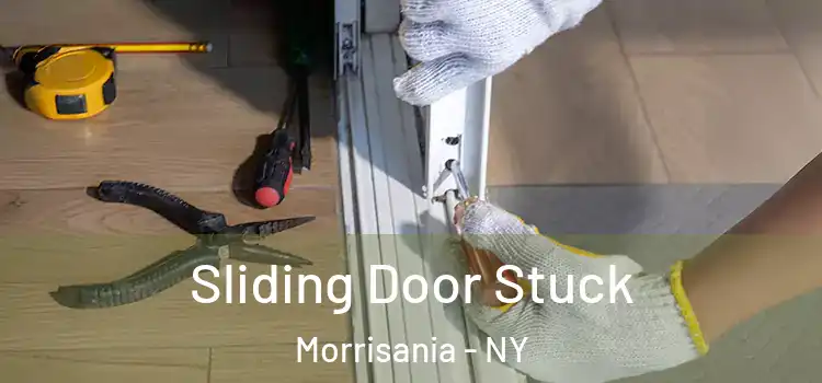  Sliding Door Stuck Morrisania - NY