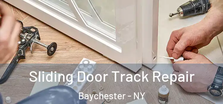 Sliding Door Track Repair Baychester - NY