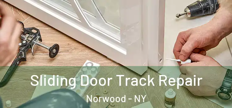  Sliding Door Track Repair Norwood - NY