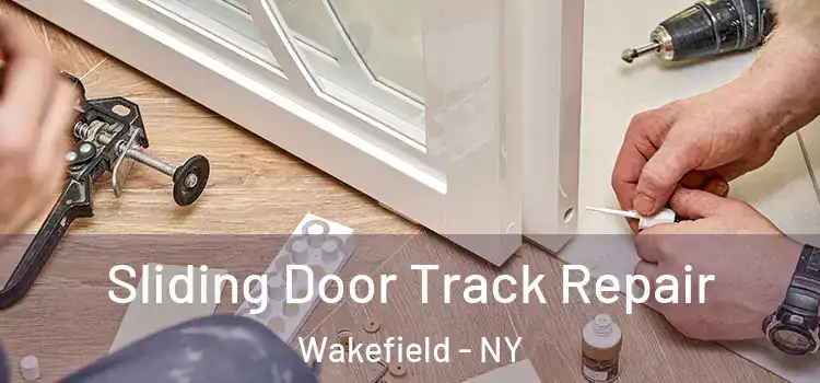  Sliding Door Track Repair Wakefield - NY