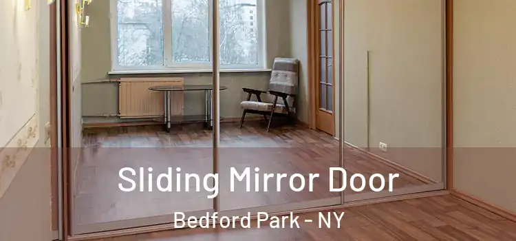  Sliding Mirror Door Bedford Park - NY