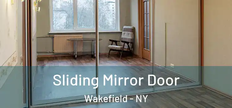  Sliding Mirror Door Wakefield - NY