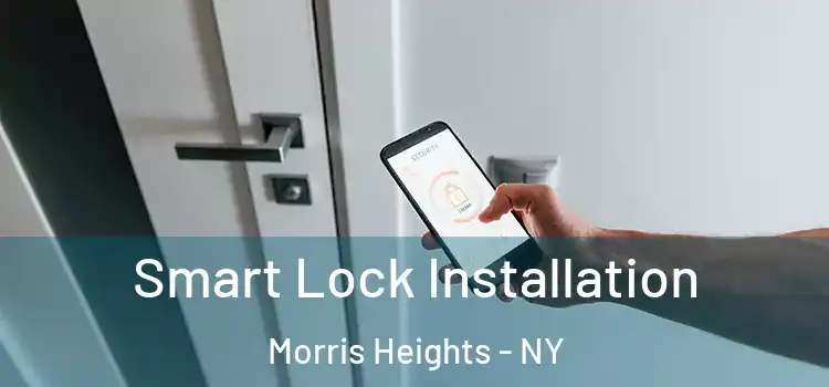 Smart Lock Installation Morris Heights - NY