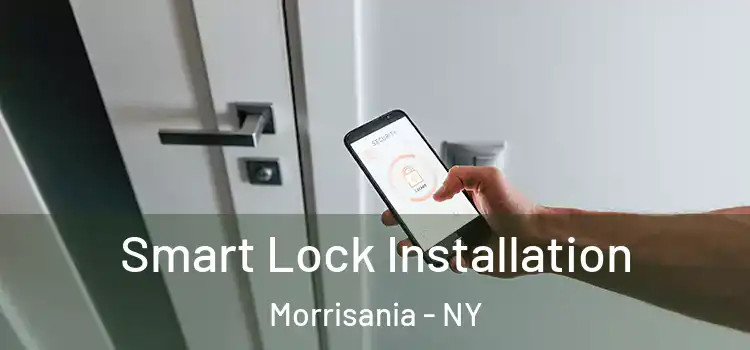  Smart Lock Installation Morrisania - NY