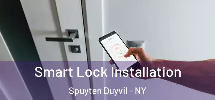 Smart Lock Installation Spuyten Duyvil - NY