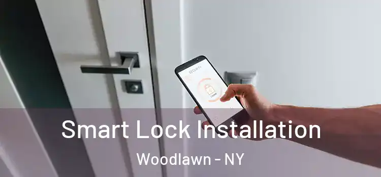 Smart Lock Installation Woodlawn - NY