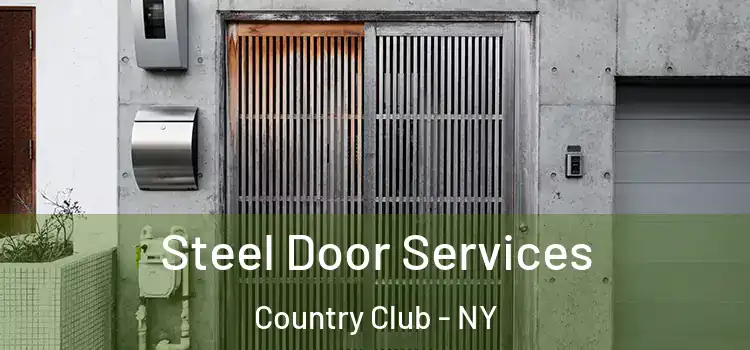 Steel Door Services Country Club - NY