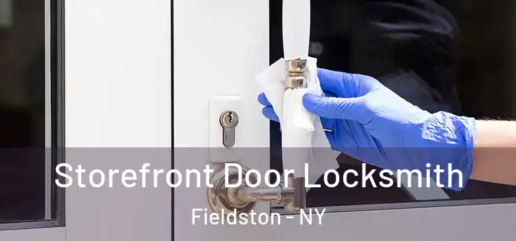 Storefront Door Locksmith Fieldston - NY