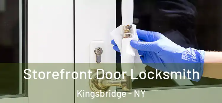 Storefront Door Locksmith Kingsbridge - NY