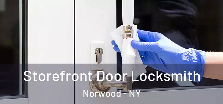 Storefront Door Locksmith Norwood - NY