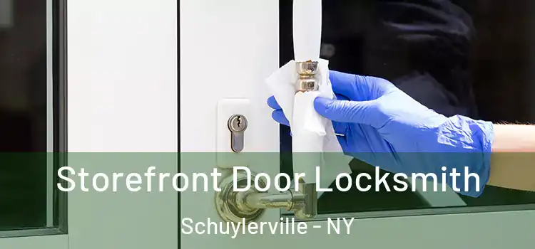 Storefront Door Locksmith Schuylerville - NY