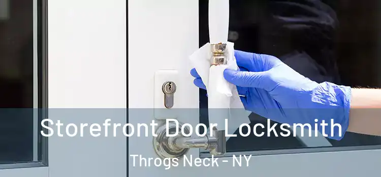  Storefront Door Locksmith Throgs Neck - NY